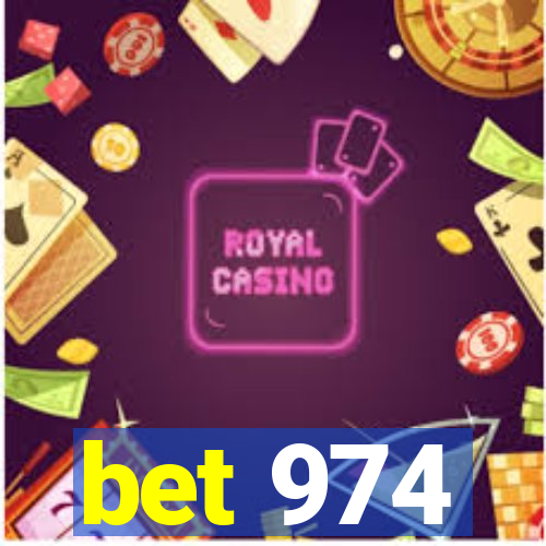 bet 974